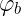 large varphi _{b}