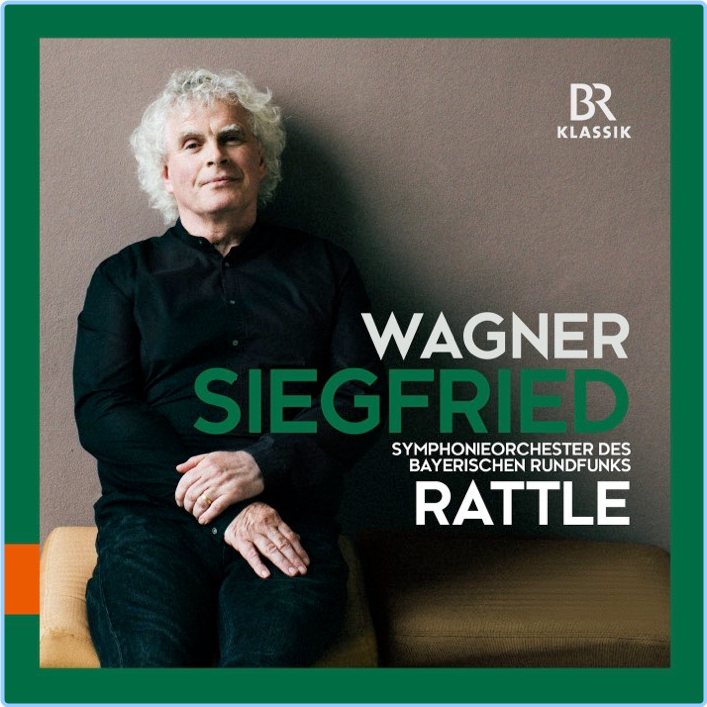 Wagner Siegfried Symphonieorchester Des Bayerischen Rundfunks, Simon Rattle (2023) 24 96 RlufF4MS_o