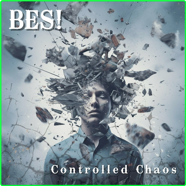 BES! (2024) Controlled Chaos (2024) WEB [FLAC] 16BITS 44 1KHZ Y0RInAZP_o