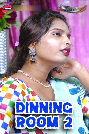 Dinning Room 2 2024 Hindi GoddesMahi Short Films 720p HDRip Download