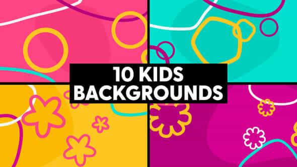 Kids Backgrounds - VideoHive 46154984