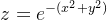 z = e^{-(x^2+y^2)}
