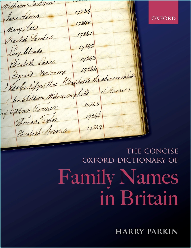 The Concise Oxford Dictionary Of Family Names In Britain – (Parkin, Harry; )