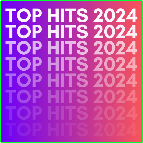 Various Artists - Top Hits (2024) [320 Kbps] G17iAKBE_o