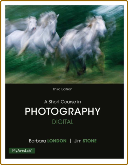 A Short Course in Photography Digital,