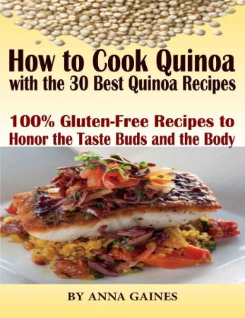How to Cook Quinoa with the 30 Best Quinoa Recipes