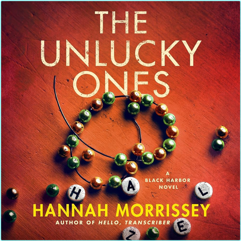 Hannah Morrissey Black Harbor 04 The Unlucky Ones – (Marley Valentine)