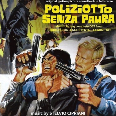 Poliziotto Senza Paura / Sbirro, La Tua Legge E' Lenta… La Mia… No! Soundtrack 