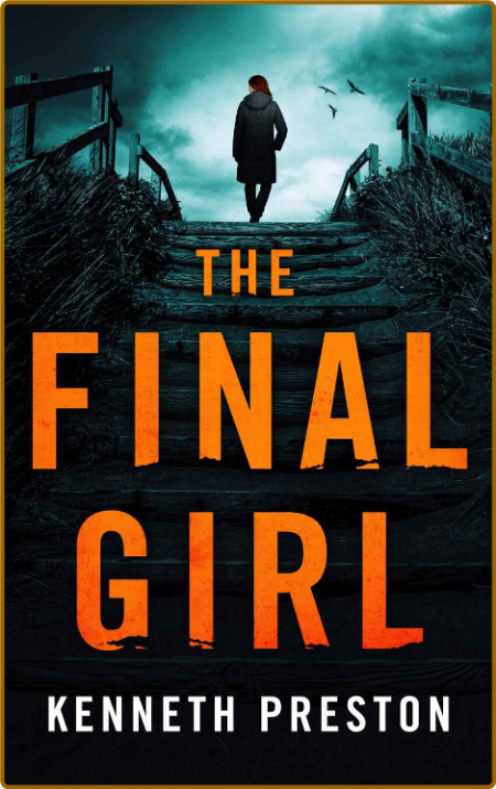 The Final Girl by Kenneth Preston