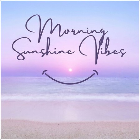 Various Artists - Morning Sunshine Vibes (2024) Mp3 320kbps  VipTeCBF_o