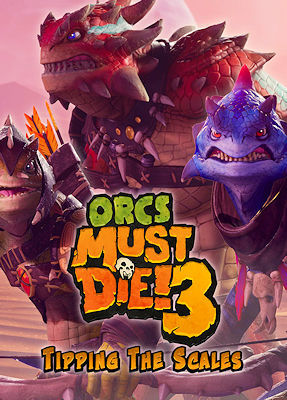 Orcs Must Die 3 Tipping The Scales REPACK KaOs