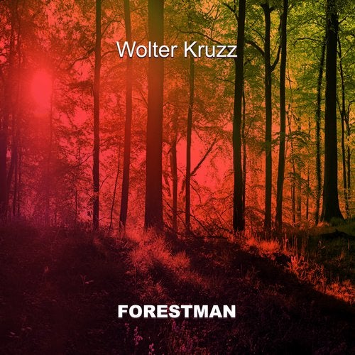 VA - Wolter Kruzz - Forestman (2019)