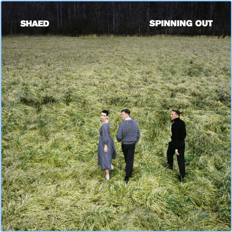 SHAED Spinning Out (2024) [320 Kbps] V2HvSnLz_o