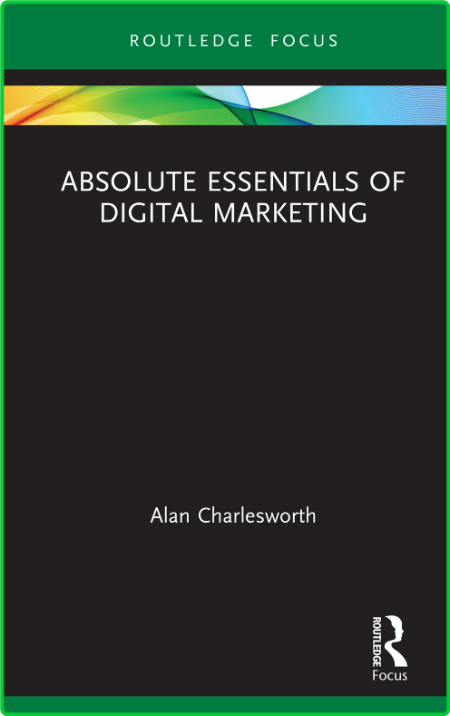 Absolute Essentials Of Digital Marketing