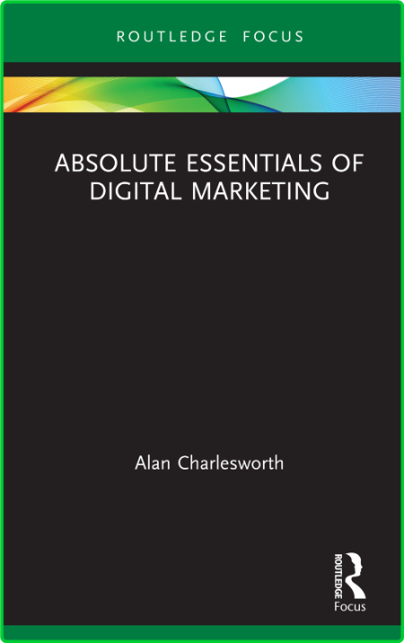 Absolute Essentials Of Digital Marketing 4RyclQWv_o