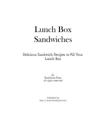 Lunch Box Sandwiches - Delicious Sandwich Recipes to Fill Your Lunch Box