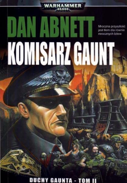 Dan Abnett - Duchy Gaunta 02 - Komisarz Gaunt