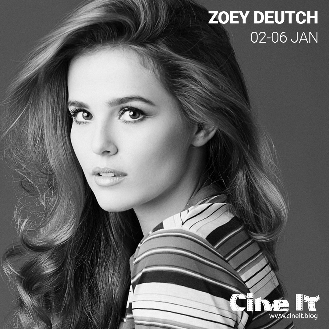 Zoey Deutch Week Wrap-up