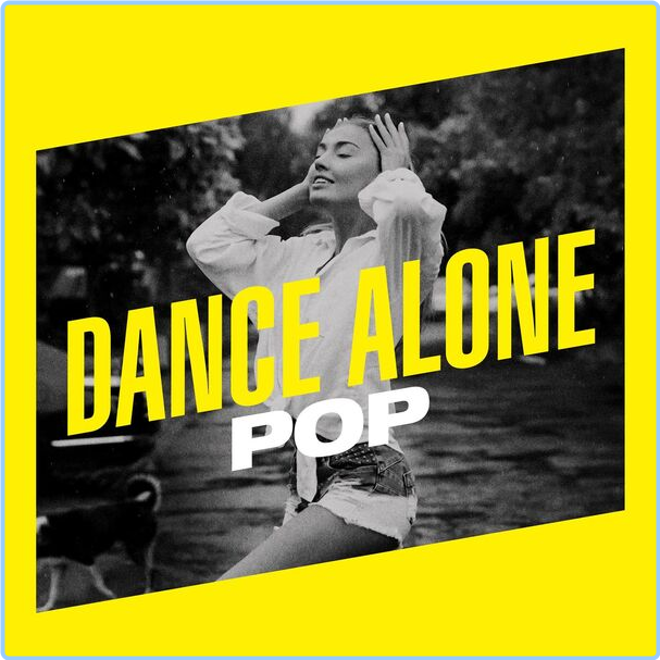 Various Artists - Dance Alone Pop (2024) [320 Kbps] C5ZGpLt5_o