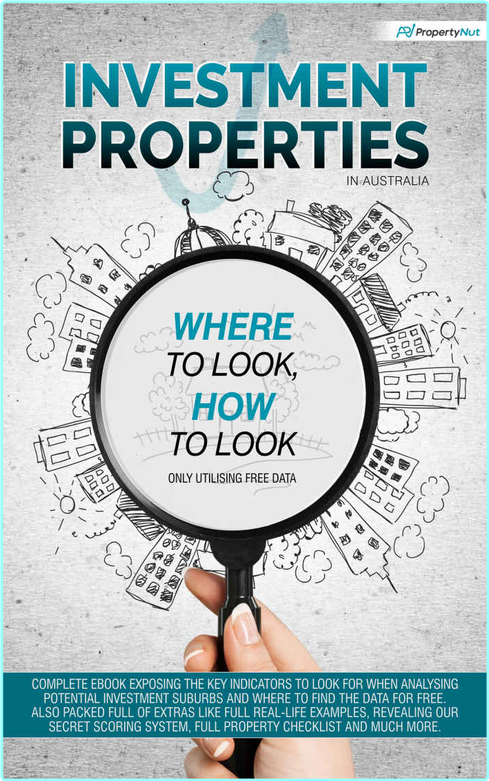 Investment Properties In Australia Where To Look How To Look Only Utilising Free Data – (Bullock, Andrew)