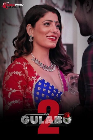 Gulabo 2024 Hindi Season 02 [ Episodes 01-02 Added] TadkaPrime WEB Series 720p HDRip Download