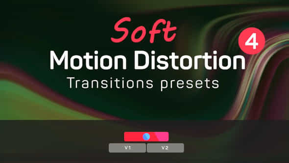 Soft Motion Distortion - VideoHive 42928319