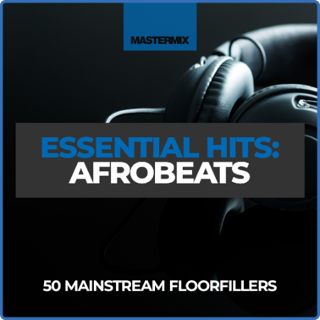 VA - Mastermix Essential Hits - Afrobeats (2022)