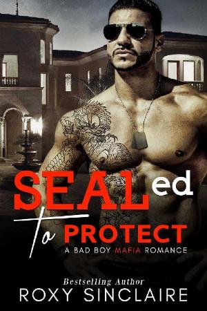 SEALed To Protect (Omerta Serie   Roxy Sinclaire