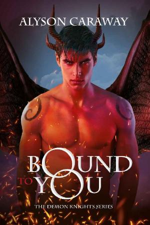 Bound to You (Demon Knights Boo   Alyson Caraway