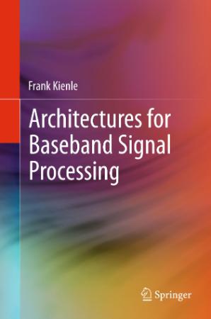 Architectures for Baseband Signal Processing