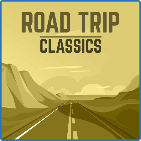 Various Artists - Road Trip Classics (2022)