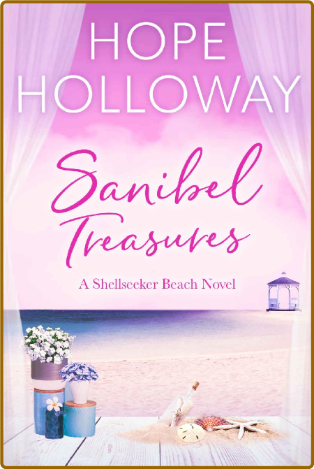 Sanibel Treasures (Shellseeker Beach Book 2) - Hope Holloway