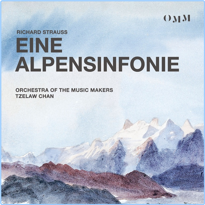 Strauss Eine Alpensinfonie Orchestra Of The Music Makers, Tzelaw Chan (2024) 24 48 1iNGXZSu_o