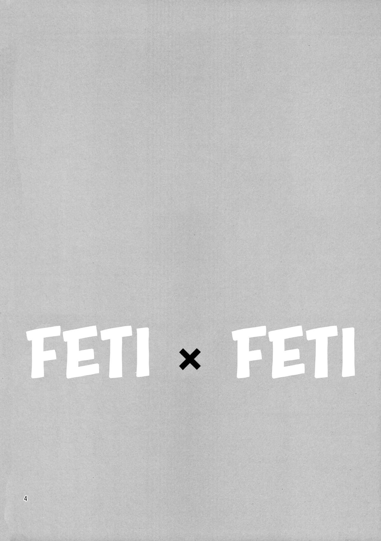 Feti x Feti - 3