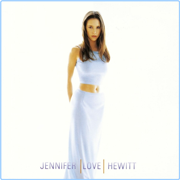 Jennifer Love Hewitt Jennifer Love Hewitt [FLAC] 16BITS 44 1KHZ 2Glvzzb6_o