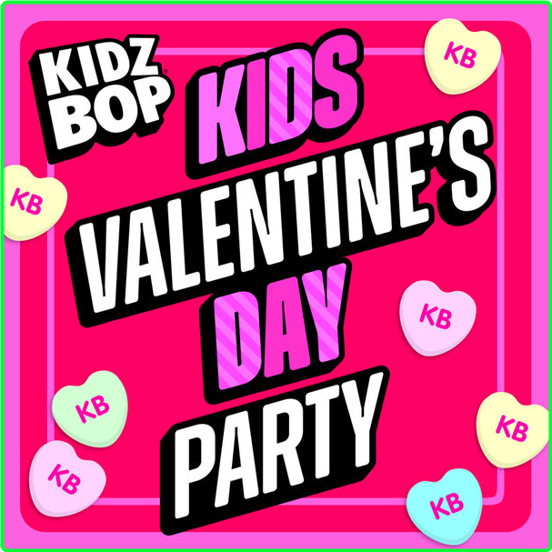 Kidz Bop Kids Kids Valentine's Day Party (2024) [320 Kbps] SL7uywTZ_o