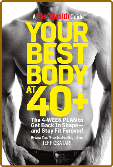 Your Best Body At 40 Jeff Csatari