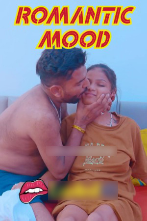 Romantic Mood 2024 Hindi FansLove Short Films 720p HDRip Download