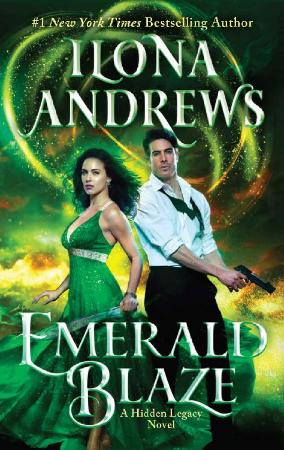 Emerald Blaze (Hidden Legacy) - Ilona Andrews