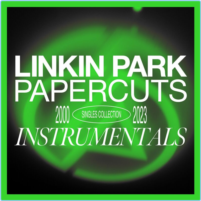 Linkin Park Papercuts Instrumentals (2024) [320 Kbps] LbQsDdjb_o