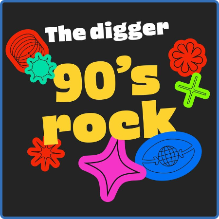 Various Artists - The Digger - 90s Rock (2022)