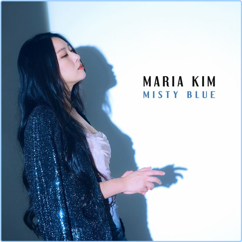 Maria Kim Misty Blue (2024) [320 Kbps] H12uIBcB_o