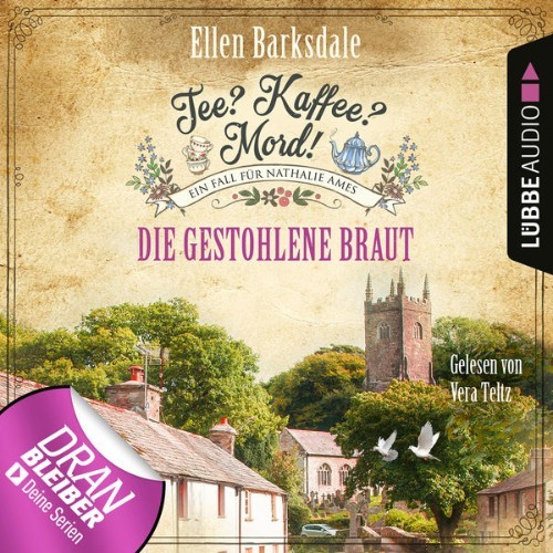 Ellen Barksdale - Die gestohlene Braut - Nathalie Ames ermittelt - Tee Kaffee Mord!, Folge 18  (U...