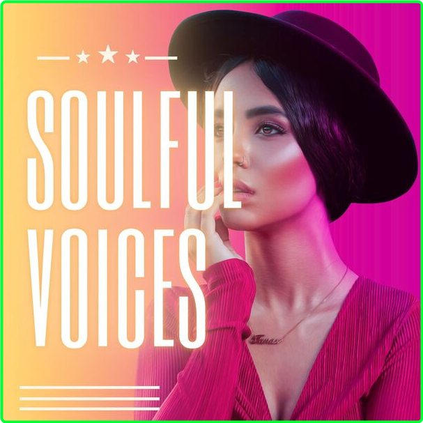 Various Artists - Soulful Voices (2024) [320 Kbps] FcryfX0B_o