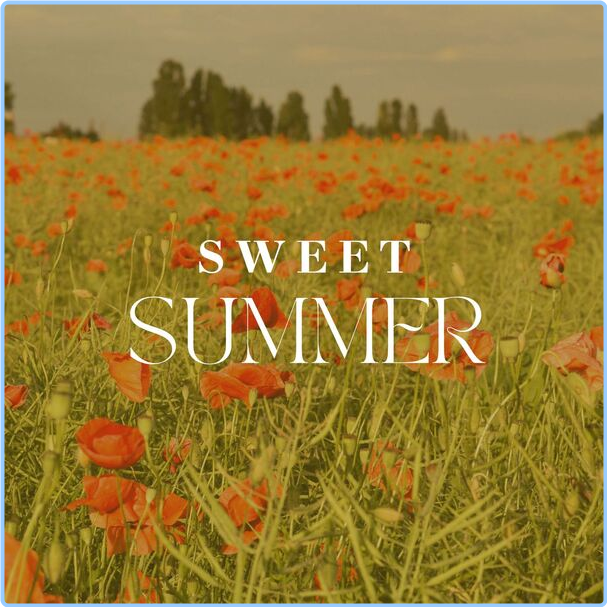 Various Artists - Sweet Summer (2024) [320 Kbps] KepIscp9_o