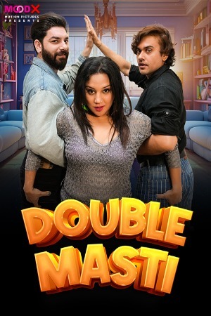 Double Masti 2024 Hindi MoodX Short Films 720p HDRip Download