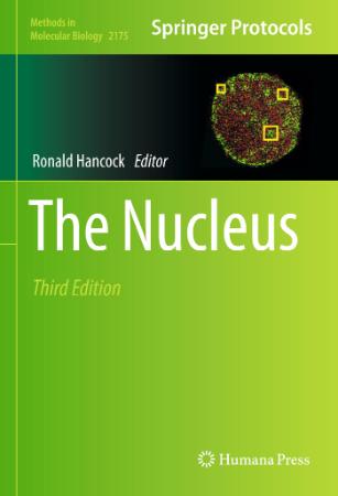 The Nucleus (Methods In Molecular Biology) 3rd Edition