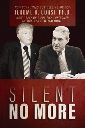 Silent No More   How I Became a Political Prisoner of Mueller's 'Witch Hunt'