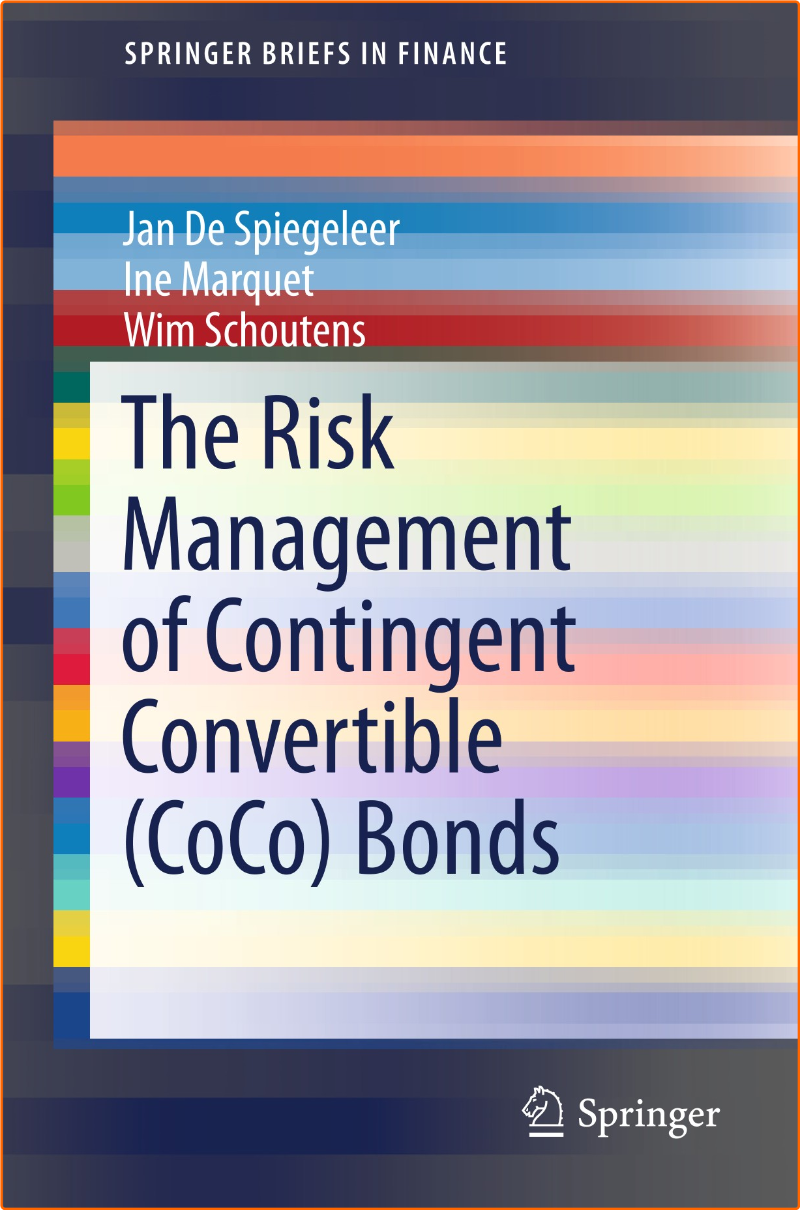 The Risk Management Of Contingent Convertible CoCo Bonds