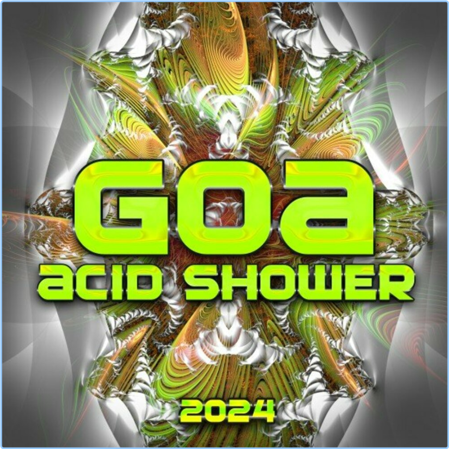 Various Artists - Goa Acid Shower (2024) [320 Kbps] IZNFH0ad_o